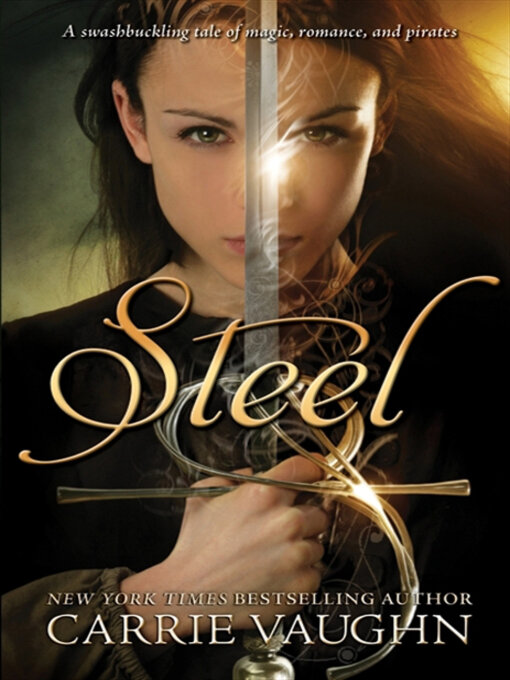 Title details for Steel by Carrie Vaughn - Wait list